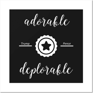 Adorable Deplorable T Shirts and Mugs Posters and Art